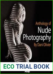 Anthology Of Nude Photography By Dani Olivier