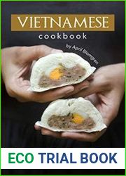 Vietnamese Cookbook 60 Delicious Vietnamese Recipes