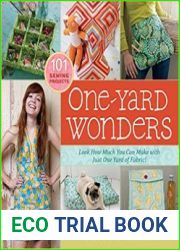 One-Yard Wonders 101 Sewing Projects; Look How Much You Can Make with Just One Yard of Fabric!