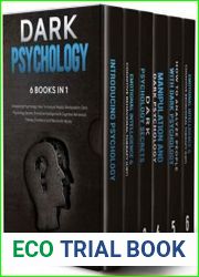 DARK PSYCHOLOGY 6 BOOKS IN 1 Introducing Psychology,How To Analyze People, Manipulation,Dark Psychology Secrets,Emotional Intelligence & Cognitive Behavioral Therapy,Emotional and Narcissistic Abuse