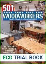 501 Best Shop Tips for Woodworkers The Essential Question-And-Answer Woodworking Guide