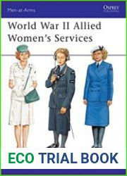 Osprey Men-at-Arms 357 - World War II Allied Women|s Services