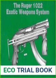 The Ruger 1022 Exotic Weapons System