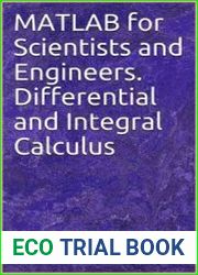 MATLAB for Scientists and Engineers. Differential and Integral Calculus