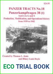 Panzerkampwagen 38 (t) Ausf.A to G and S Production, Modification, and Operational History from 1939 to 1942 (Panzer Tracts No.18)