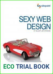 Sexy Web Design Creating Interfaces that Work