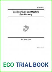 Machine Guns and Machine Gunnery
