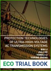 Protection Technologies of Ultra-High-Voltage AC Transmission Systems