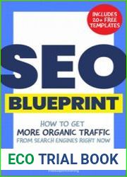 The SEO Blueprint How to Get More Organic Traffic Right NOW