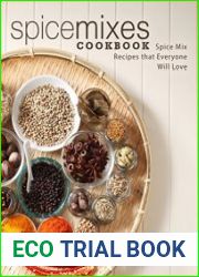 Spice Mixes Cookbook Spice Mix Recipes that Everyone Will Love