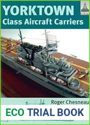 Yorktown Class Aircraft Carriers (ShipCraft Series)