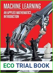 Machine Learning An Applied Mathematics Introduction