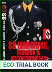 SS Uniforms, Insignia & Accoutrements A Study in Photographs