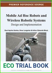 Mobile Ad Hoc Robots and Wireless Robotic Systems Design and Implementation