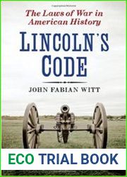 Lincoln|s Code The Laws of War in American History