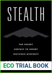 Stealth The Secret Contest to Invent Invisible Aircraft