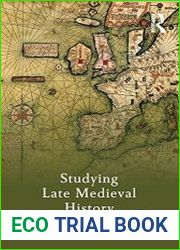 Studying Late Medieval History A Thematic Approach