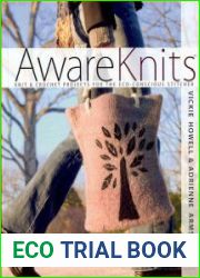 AwareKnits Knit & Crochet Projects for the Eco-Conscious Stitcher