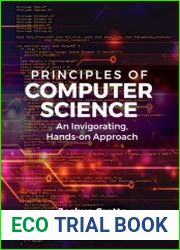 Principles of Computer Science An Invigorating, Hands-on Approach