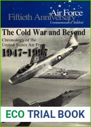 The Cold War and Beyond Chronology of the United States Air Force, 1947-1997