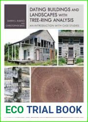 Dating Buildings and Landscapes with Tree-Ring Analysis