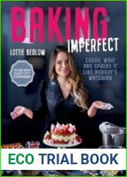 Baking Imperfect Crush, Whip and Spread It Like Nobody|s Watching