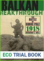 Balkan Breakthrough The Battle of Dobro Pole 1918