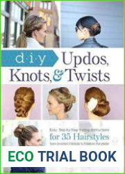 DIY Updos, Knots, and Twists