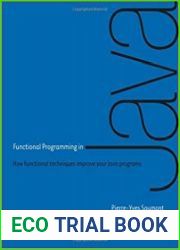 Functional Programming in Java How functional techniques improve your Java programs