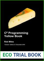 C# Programming Yellow Book - Cheese Edition 8.1 December 2019