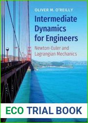 Intermediate Dynamics for Engineers Newton-Euler and Lagrangian Mechanics 2nd Edition