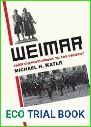 Weimar From Enlightenment to the Present