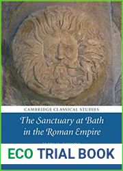 The Sanctuary at Bath in the Roman Empire