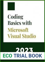 Coding Basics with Microsoft Visual Studio A Step-by-Step Guide to Microsoft Cloud Services