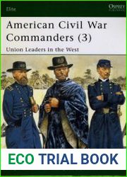 American Civil War Commanders (3) Union Leaders in the West