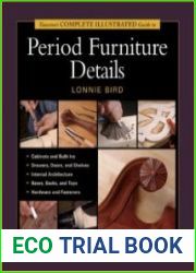 Taunton|s Complete Illustrated Guide to Period Furniture Details