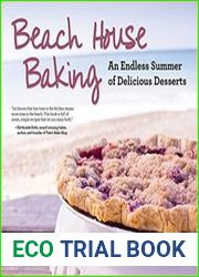 Beach House Baking An Endless Summer of Delicious Desserts