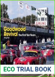 The Goodwood Revival The First Ten Years