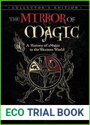 The Mirror of Magic A History of Magic in the Western World, 6 edition
