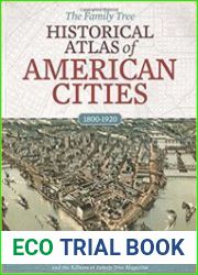 The Family Tree Historical Atlas of American Cities