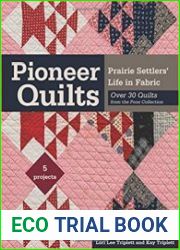 Pioneer Quilts Prairie Settlers| Life in Fabric
