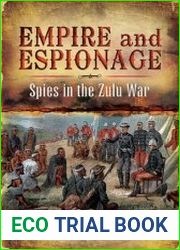 Empire and Espionage Spies in the Zulu War