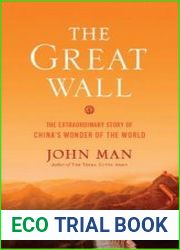 The Great Wall The Extraordinary Story of China|s Wonder of the World