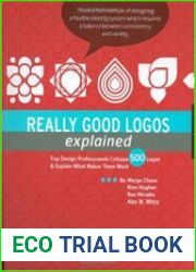 Really Good Logos Explained Top Design Professionals Critique 500 Logos & Explain What Makes Them Work
