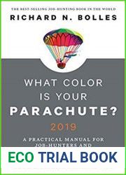 What Color Is Your Parachute? 2019 A Practical Manual for Job-Hunters and Career-Changers