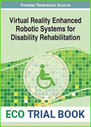 Virtual Reality Enhanced Robotic Systems for Disability Rehabilitation
