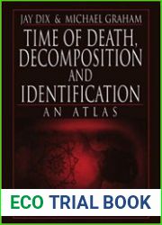 Time of Death, Decomposition and Identification An Atlas