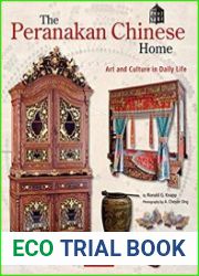The Peranakan Chinese Home Art and Culture in Daily Life