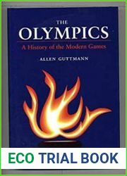 The Olympics A History of the Modern Games