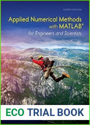 Applied Numerical Methods with MATLAB for Engineers and Scientists, 4th Edition